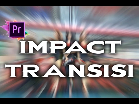 Impact Transisi Premiere Pro Premiere Pro