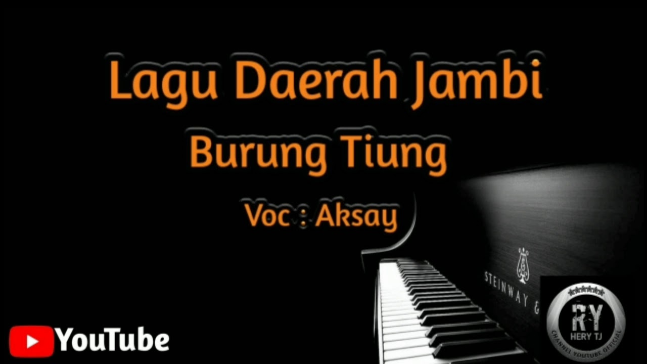 lagu daerah jambi . burung tiung voc.aksay 