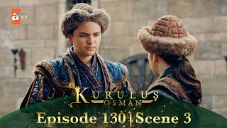 Kurulus Osman Urdu | Season 4 Episode 130 Scene 3 I Orhan Sahab aur Aleaddin Sahab aamne saamne!🗡️