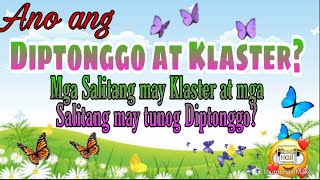 Mga Salitang may Diptonggo at Klaster
