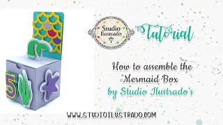 How to assemble the Mermaid Box by Studio Ilustrado