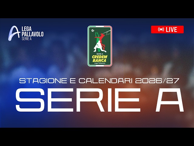 LIVE | Presentazione Stagione e Calendari Serie A Credem Banca 2026/27