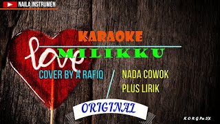 Download lagu KARAOKE | MILIKKU | COVER BY A RAFIQ | ORIGINAL | PLUS LIRIK | NADA COWOK | KORG pa3x