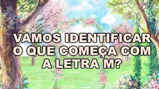 ONDE ESTÁ A LETRA M ? ATIVIDADES EDUCATIVAS