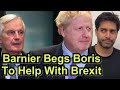 EU In CRISIS As Barnier Begs Boris To Help With Brexit