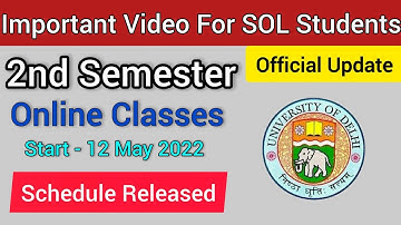 SOL 2nd sem. online classes start || 12 may से SOL के 2nd sem ki classes start || Schedule Released