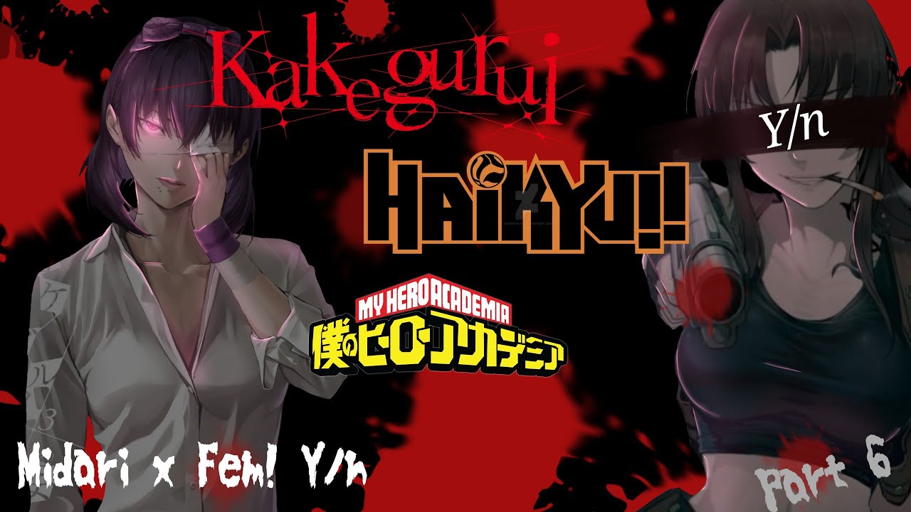 𝐇𝐚𝐢𝐤𝐲𝐮𝐮 𝐱 𝐊𝐚𝐤𝐞𝐠𝐮𝐫𝐮𝐢 𝐱 𝐁𝐧𝐡𝐚 [𝕄𝕚𝕕𝕒𝕣𝕚 𝕩 𝔽𝕖𝕞!𝕐/𝕟] 𝑮𝒂𝒎𝒃𝒍𝒊𝒏𝒈♥️ pt. 6