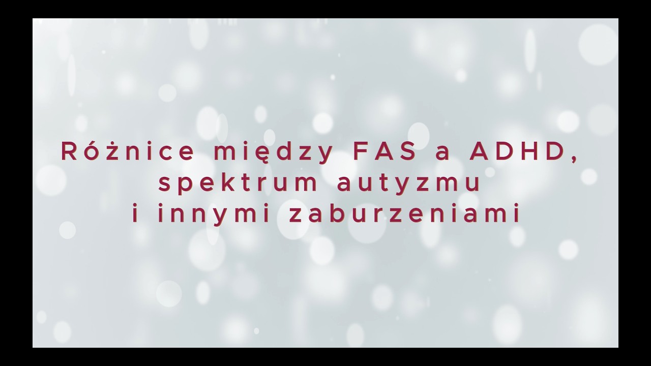 Spektrum Poalkoholowych Zaburzeń Płodu | Odcinek 2