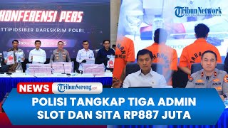 Ungkap Jaringan Judi Online Internasional, Polisi Tangkap Tiga Admin Slot dan Sita Rp887 Juta