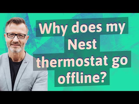 Video: De ce termostatul cuib este offline?