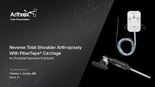 Reverse Total Shoulder Arthroplasty With Fibertape Cerclage For Proximal Humerus Fractures
