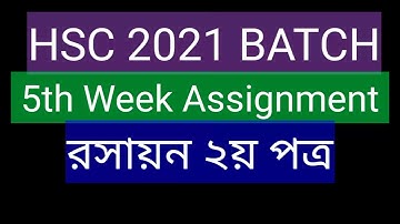 HSC 5th Week রসায়ন Assignment 2021 || HSC 2021 chemistry 2nd paper Assignment 5th Week || HSC 2021