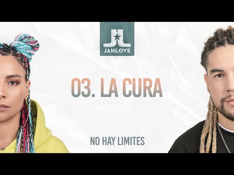 03 - La Cura - Jah Love - Álbum "No Hay Límites"