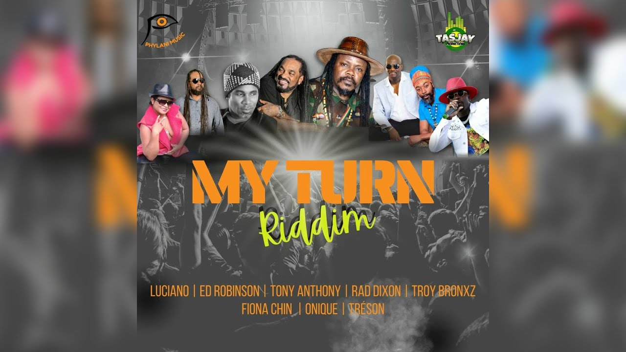 My Turn Riddim Mix 2022 [Reggea Riddim] Ft. Luciano_Fiona Chin_Ed Robinson_Tony Anthony