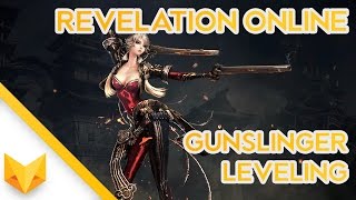 FIRST LOOK · Revelation Online Beta · Gunslinger Leveling (Part 1)
