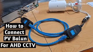 How to connect Power Video balun to AHD CCTV cameras using network cables