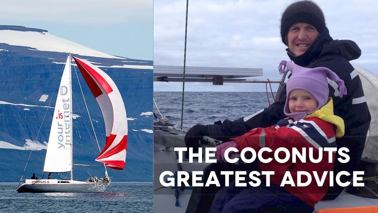 Sailing with the Coconuts – Part 2: The Greatest Advice