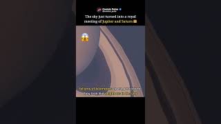 A Royal Meeting of Jupiter and Saturn! 👑😱 #shorts #trending #viral #space #spacefacts #moon #cosmos