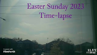 9 April 2023 Time-lapse: Easter Sunday