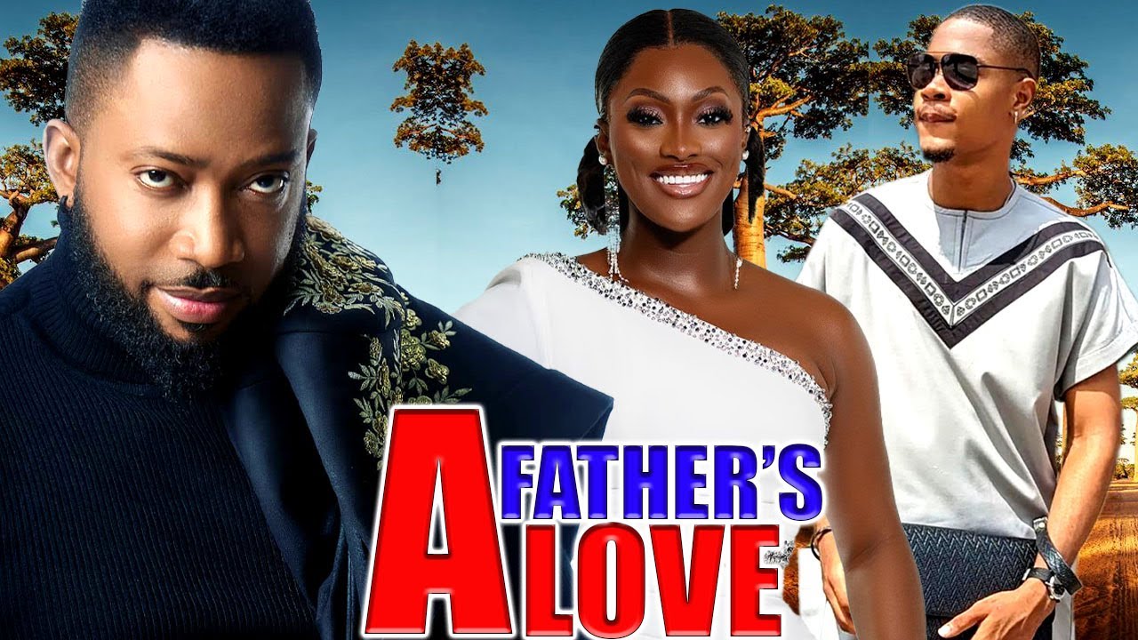 A Fathers Love ( FULL MOVIE) Frederick Leonard Latest Nig. Movie
