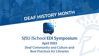 Deaf Community and Culture and Best Practices for Libraries (Deaf History Month Free Symposium)