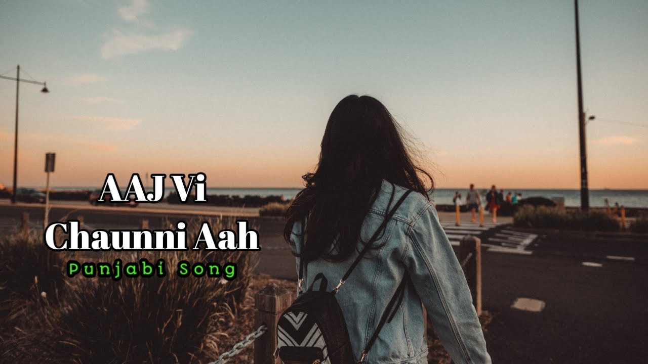 Aaj Vi Chaunni Aah Song ( G Preet ) Ninja || Punjabi Song - YouTube