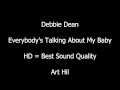Debbie Dean - Everybody's Talking About My Baby