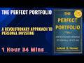 THE PERFECT PORTFOLIO : A REVOLUTIONARY APPROACH TO PERSONAL INVESTING