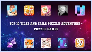 Top 10 Tiles And Tails Puzzle Adventure Android Games screenshot 5