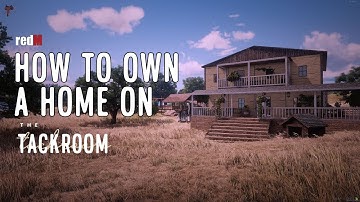 How to Own a Home or Ranch in The Tackroom 🏡