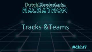Everything you want to know about the Dutch Blockchain Hackathon by Rutger van Zuidam @DBH17 meetup