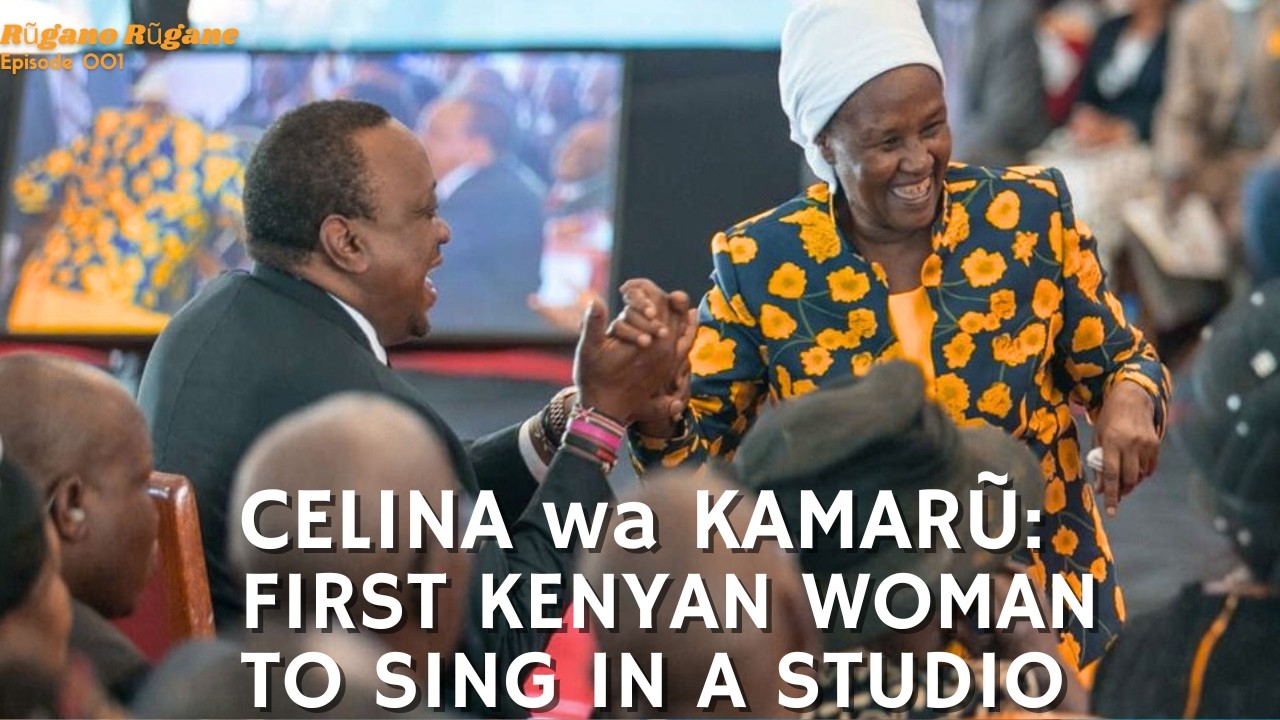 “Twendanĩte na Kamarũ nginya Mami augage no atũhe rũtha tũhikanie.” Celina, Kamarũ's younger sister