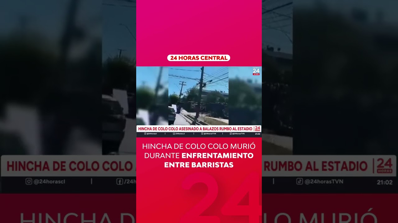 Hincha de Colo Colo murió durante enfrentamiento entre barristas | 24 Horas TVN Chile