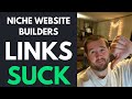 Niche Website Builders Review (THE LINKS SUCK)