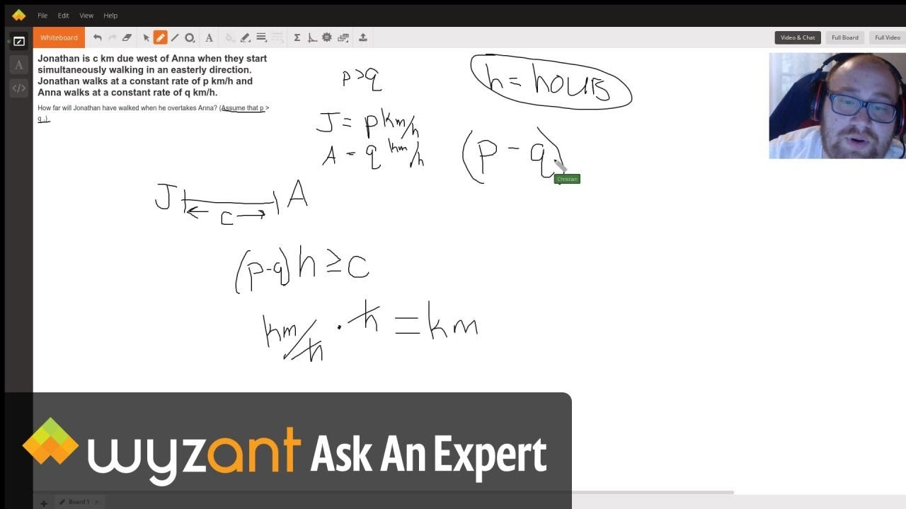 Jonathan Is C Km Due West Of Anna When They Start Simultaneously Walking In An Easterly Direction Jonathan Walks At A Constant Rate Of P Km H And Anna Walks At A Constant