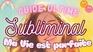 Subliminal - Ma Vie Est Absolument Parfaite - 1431