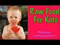 Raw Food For Kids
