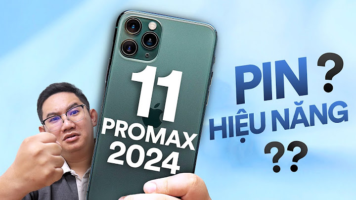 Đánh giá chi tiết iphone 11 pro max năm 2024