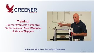 Training: Prevent Problems & Improve Performance on Flow Wrappers & Vertical Baggers