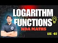 Maths Logarithm Lecture 02 | Properties of Logarithms | NDA & Defence Exams | DMA