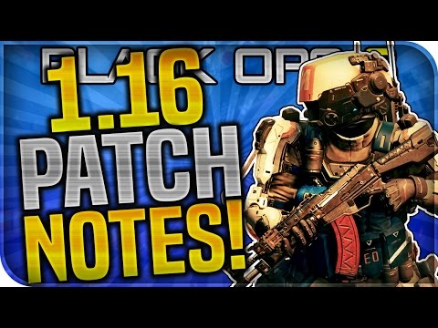 NEW 1.16 PATCH BLACK OPS 3! - COD BO3 NEW 1.16 PATCH NOTES (Black Ops 3 New 1.16 Update Patch Notes)