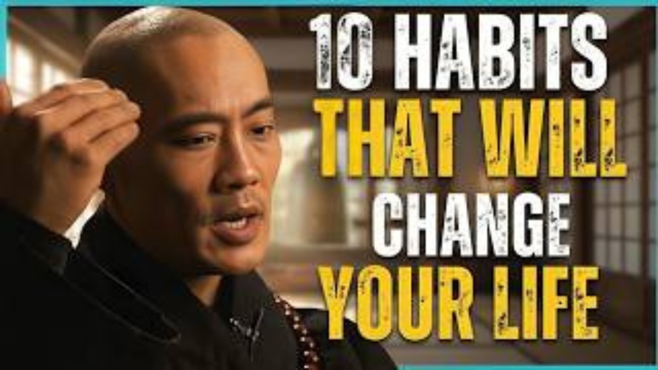 10 Small Habits That Will Change Your Life forever | Shaolin Master Wisdom||