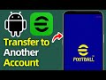 How To Transfer Account To New Device on eFootball (2025)