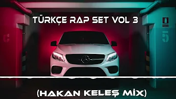 TÜRKÇE RAP REMİX ADRENALİNE SET VOL 3 (HAKAN KELEŞ 2023 MİX) Happy New Years