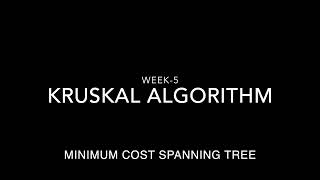Week-5 MST - Kruskal Algorithm