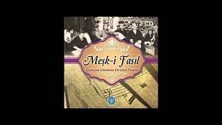 Türk Sanat Müziği Dinle - Sevilde Sevme - Meşk-i Fasıl - Fasıl Dinle - Turkish Art Music Resimi