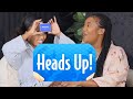 Playing Heads Up | We dumb, we really dumb