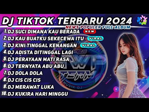 DJ TIKTOK TERBARU 2024 SUCI DIMANA KAU BERADA DJ KAU BUATKU SEKECEWA ITU FULL BASS