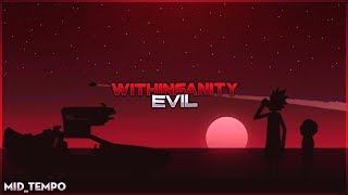 [Mid-Tempo] WITHINSANITY - Evil