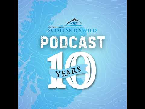 A Decade of Adventure: Celebrating 10 Years of Scotland’s Wild!
